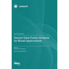 (英文圖書) Sensor Data Fusion Analysis for Broad Applications 精裝版, Mdpi AG, 英文