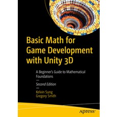 (英文圖書) Basic Math for Game Development with Unity 3D: A Beginner's Guide to Mathematical Foundations 平裝版, Apress, 英文