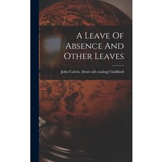 (英文圖書) A Leave Of Absence And Other Leaves 精裝版, Legare Street Press, 英文