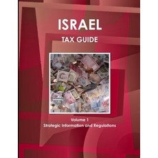 (英文圖書) Israel Tax Guide Volume 1 Strategic Information and Regulations 平裝版, Ibpusa2, 英文