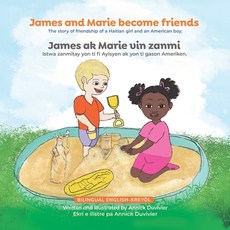 (英文圖書) James and Marie become friends: The story of friendship between a Haitian girl... 平裝版, Annick Duvivier, 英文