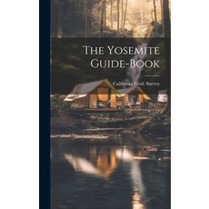 (英文圖書) The Yosemite Guide-Book 精裝版, Legare Street Press, 英文