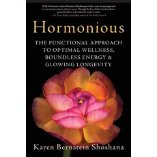 Hormonious: The Functional Approach to Optimal Wellness Boundless Energy & Glowing Longevity 平裝版, Wellness Girl Publishing, 英文