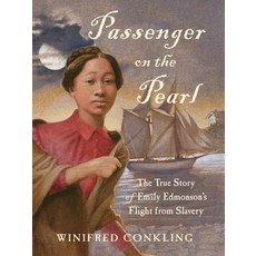 Passenger on the Pearl: The True Story of Emily Edmonson's Flight from Slavery 平裝版, Algonquin Young Readers, 英文