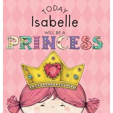 (英文圖書)Today Isabelle Will Be a Princess 精裝版, Andrews McMeel Publishing, 英文