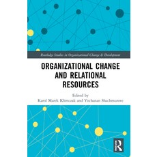 (英文圖書) Organizational Change and Relational Resources 精裝版, Routledge, 英文