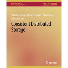 (英文圖書) Consistent Distributed Storage 平裝版, Springer, 英文