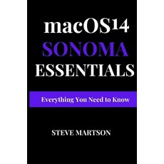 (英文圖書) macOS 14 Sonoma Essentials: Everything you need to know 平裝版, Independently Published, 英文