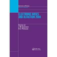 Electronic Noses and Olfaction 2000: Proceedings of the 7th International Symposium on Olfaction and... 平裝版, CRC Press, 英文