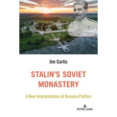 (英文圖書) Stalin's Soviet Monastery; A New Interpretation of Russian Politics 平裝版, Peter Lang Us, 英文