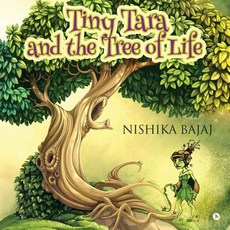 (英文圖書) Tiny Tara and the Tree of Life 平裝版, Notion Press Media Pvt Ltd, 英文