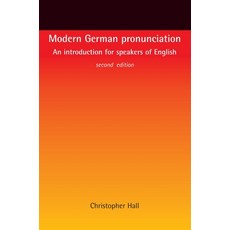 Modern German Pronunciation: An Introduction for Speakers of English 平裝版, Manchester University Press, 英語