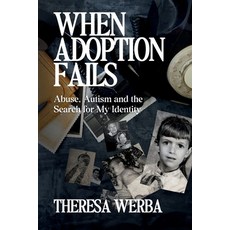 (英文圖書) When Adoption Fails: Abuse Autism and the Search for My Identity 平裝版, Bardsinger Books, 英文
