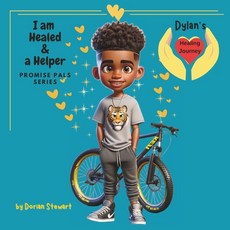 (英文圖書)Promise Pals Series: I am Healed and a Helper: Dylan's Healing Journey 平裝版, Independently Published, 英文