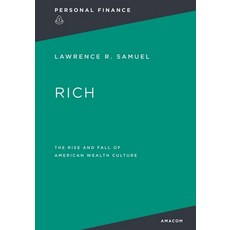 (英文圖書) Rich: : The Rise and Fall of American Wealth Culture 平裝版, Amacom, 英文