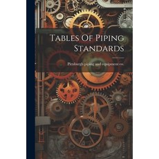 (英文圖書) Tables Of Piping Standards 平裝版, Legare Street Press, 英文