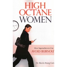 High Octane Women: How Superachievers Can Avoid Burnout 平裝版, Prometheus Books, 英文