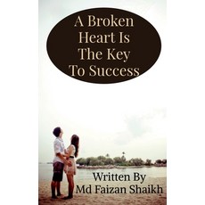 (英文圖書)A Broken Heart Is The Key To Success: Never Give Up 平裝版, Notion Press, 英文