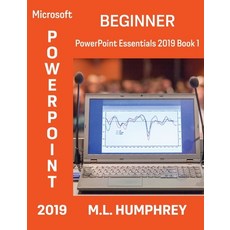 PowerPoint 2019 Beginner 精裝版, M.L. Humphrey, 英文