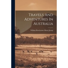 (英文圖書) Travels And Adventures In Australia 平裝版, Legare Street Press, 英文