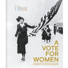 A Vote for Women: Celebrating the Women's Suffrage Movement and the 19th Amendment 精裝版, St James's House, 英文