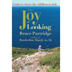 (英文圖書) The Joy of Looking: Guide to where the wildflowers hide 平裝版, Moose House Publications, 英文