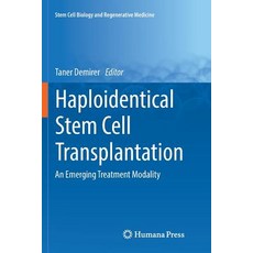 (英文圖書) Haploidentical Stem Cell Transplantation: An Emerging Treatment Modality 平裝版, Humana, 英文