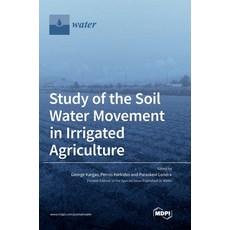 (英文圖書) Study of the Water Movement in Irrigated Agriculture 精裝版, Mdpi AG, 英文