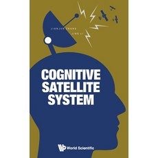 Cognitive Satellite System 精裝版, World Scientific Publishing Company, 英文