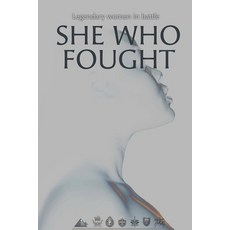 (英文圖書) She who fought: Legendary woman in battle 平裝版, Historchorizons, 英文