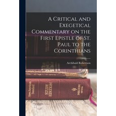 (英文圖書) A Critical and Exegetical Commentary on the First Epistle of St. Paul to the Corinthians 平裝版, Legare Street Press, 英文