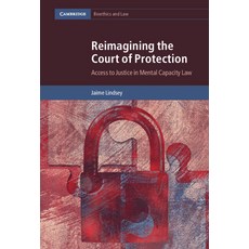 (英文圖書) Reimagining the Court of Protection: Access to Justice in Mental Capacity Law 精裝版, Cambridge University Press, 英文