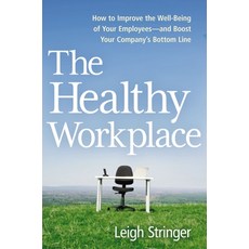 (英文圖書) The Healthy Workplace: How to Improve the Well-Being of Your Employees---And Boost Your Compa... 平裝版, Amacom, 英文