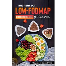 (英文圖書) The Perfect Low-Fodmap Cookbook for Beginners: Delicious Gut-Friendly Recipes to Relieve your... 平裝版, Independently Published, 英文