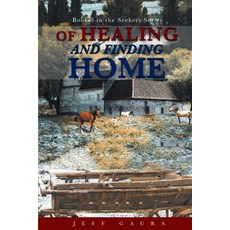 (英文圖書) Of Healing and Finding Home: Book 3 in the Seekers Series 平裝版, Author Cabin, 英文