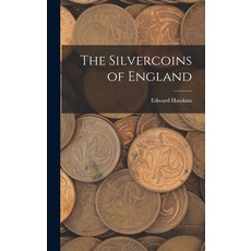 (英文圖書) The Silvercoins of England 精裝版, Legare Street Press, 英文