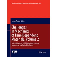 (英文圖書) Challenges in Mechanics of Time Dependent Materials Volume 2: Proceedings of the 2015 Annual... 平裝版, Springer, 英文