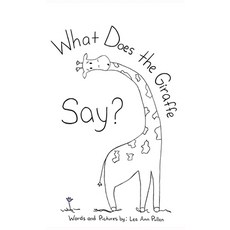 (英文圖書)What Does The Giraffe Say? 精裝版, Lucky Pup Studios LLC, 英文