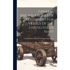 (英文圖書) General Specifications For Machinery For Vessels Of The United States Navy 精裝版, Legare Street Press, 英文
