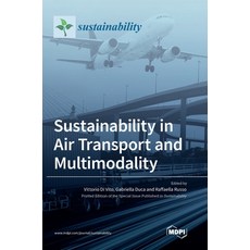 (英文圖書) Sustainability in Air Transport and Multimodality 精裝版, Mdpi AG, 英文