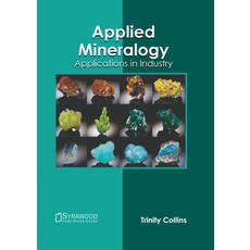 (英文圖書) Applied Mineralogy: Applications in Industry 精裝版, Syrawood Publishing House, 英文