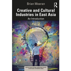 (英文圖書) Creative and Cultural Industries in East Asia: An Introduction 平裝版, Routledge, 英文