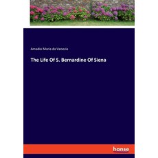 (英文圖書) The Life Of S. Bernardine Of Siena 平裝版, Hansebooks, 英文
