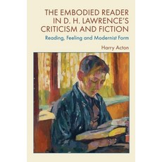 (英文圖書) The Embodied Reader in D. H. Lawrence's Criticism and Fiction: Reading Feeling... 精裝版, Edinburgh University Press, 英文