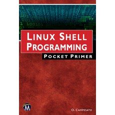 (英文圖書) Linux Shell Programming Pocket Primer 平裝版, Mercury Learning and Inform..., 英文