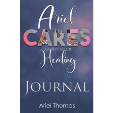 (英文圖書) Ariel Cares About Your Healing Journal 平裝版, Arielcares, 英文