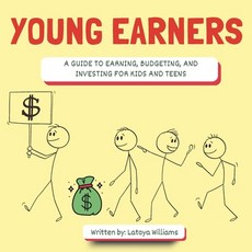 (英文圖書)Young Earners: A Guide to Financial Literacy Smart Spending and Building Confi... 平裝版, Independently Published, 英文