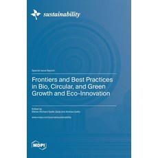 (英文圖書) Frontiers and Best Practices in Bio Circular and Green Growth and Eco-Innovation 精裝版, Mdpi AG, 英文