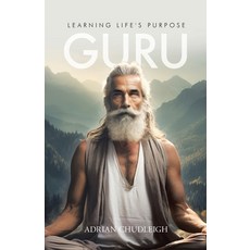 (英文圖書) Guru: Learning Life's Purpose 平裝版, Tellwell Talent, 英文