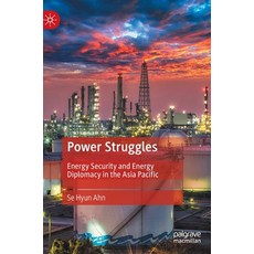 (英文圖書) Power Struggles: Energy Security and Energy Diplomacy in the Asia Pacific 精裝版, Palgrave MacMillan, 英文